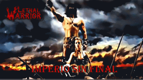 Lethal Warrior : Imperio sin Final